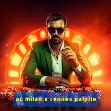 ac milan x rennes palpite